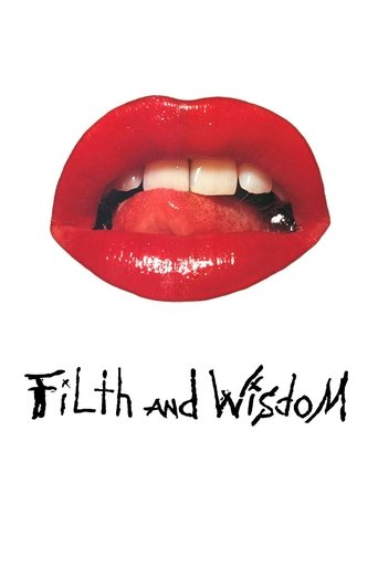 Filth and Wisdom 2008