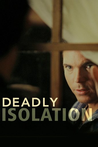 Deadly Isolation 2005