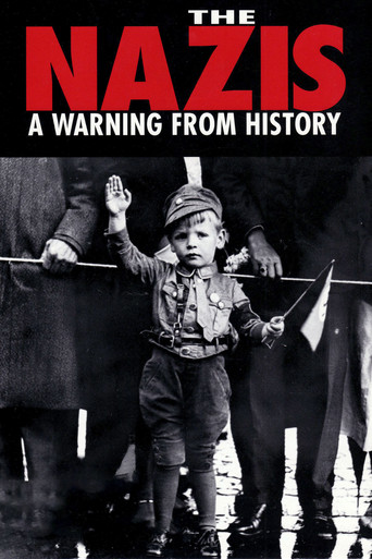 The Nazis: A Warning from History 1997