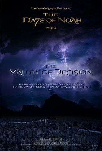 The Days of Noah Part 3: The Valley of Decision 2019