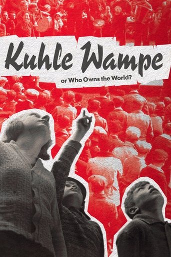 Kuhle Wampe or Who Owns the World? 1932
