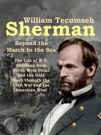 William Tecumseh Sherman: Beyond the March to the Sea 2019