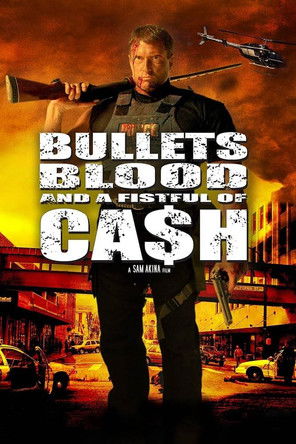 Bullets, Blood & a Fistful of Ca$h 2006