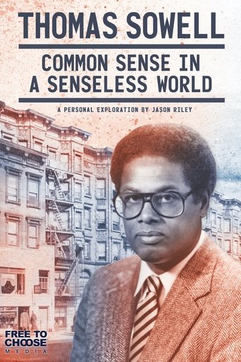 Thomas Sowell: Common Sense in a Senseless World 2021