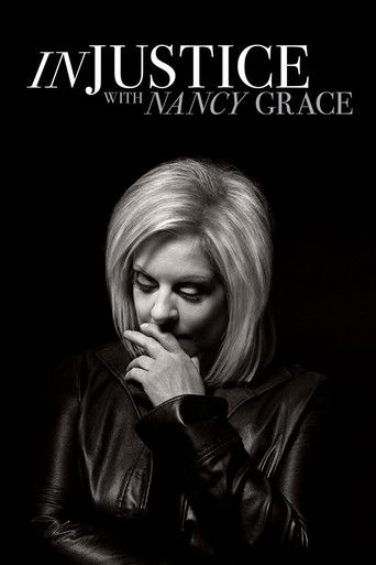 Injustice with Nancy Grace 2019